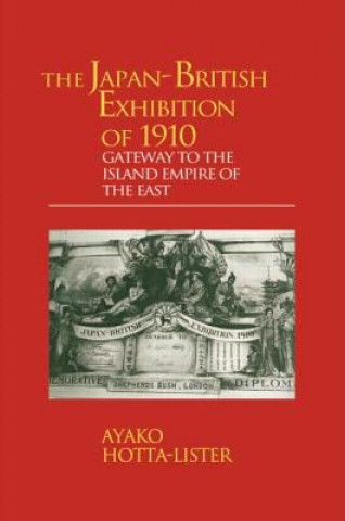 Könyv Japan-British Exhibition of 1910 A.Hotta- Lister