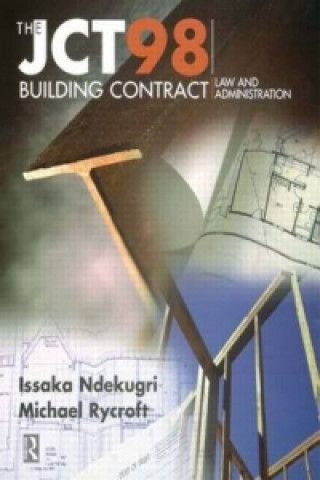 Книга JCT98 Building Contract: Law and Administration Michael Rycroft