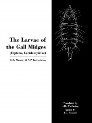 Книга Larvae of the Gall Miges N.P. Krivosheina