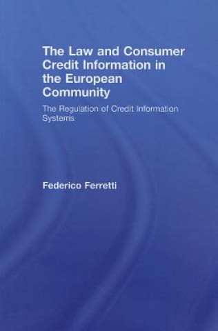 Carte Law and Consumer Credit Information in the European Community Federico Ferretti