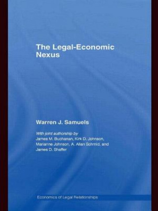 Книга Legal-Economic Nexus Warren J. Samuels