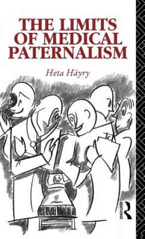 Book Limits of Medical Paternalism Heta Hayry