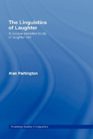 Kniha Linguistics of Laughter Alan Partington