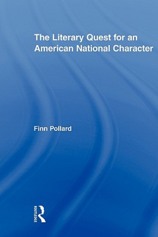Carte Literary Quest for an American National Character Finn Pollard