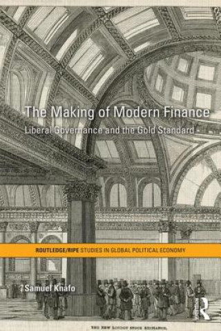 Könyv Making of Modern Finance Samuel Knafo