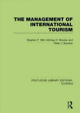 Kniha Management of International Tourism (RLE Tourism) Peter J. Buckley