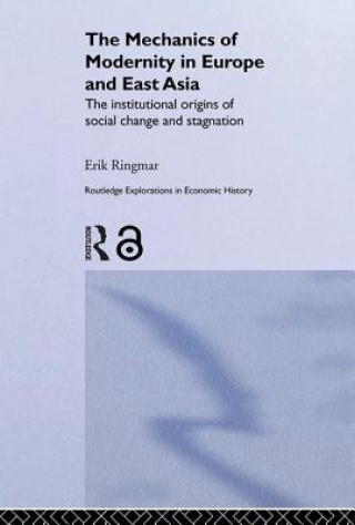 Книга Mechanics of Modernity in Europe and East Asia Erik Ringmar