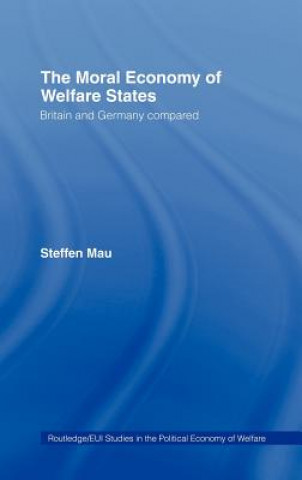 Kniha Moral Economy of Welfare States Steffen Mau