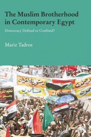 Carte Muslim Brotherhood in Contemporary Egypt Mariz Tadros