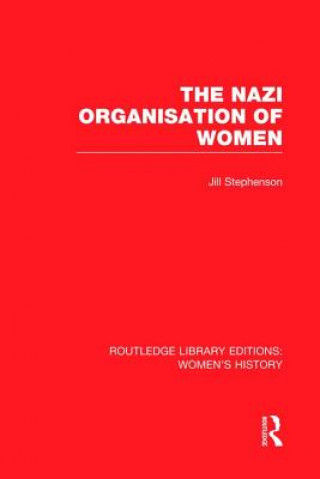 Kniha Nazi Organisation of Women Jill Stephenson