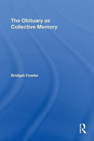 Libro Obituary as Collective Memory Bridget Fowler