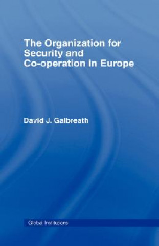Könyv Organization for Security and Co-operation in Europe (OSCE) David J. Galbreath