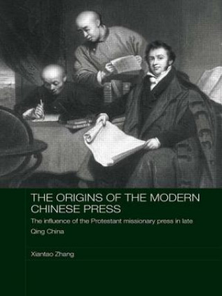 Libro Origins of the Modern Chinese Press Xiantao Zhang