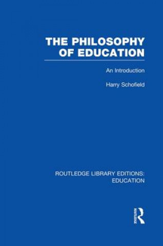 Buch Philosophy of Education (RLE Edu K) Harry Schofield