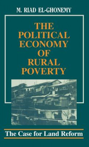 Kniha Political Economy of Rural Poverty M. Riad El-Ghonemy