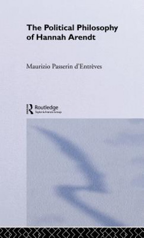 Knjiga Political Philosophy of Hannah Arendt Maurizio Passerin d'Entreves