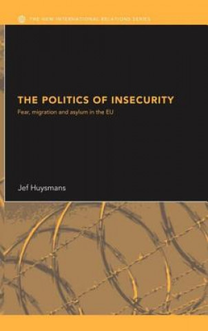 Knjiga Politics of Insecurity Jef Huysmans