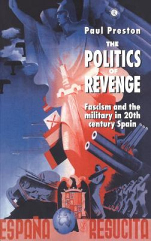 Kniha Politics of Revenge Paul Preston