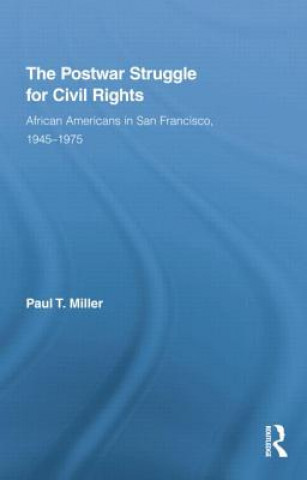 Knjiga Postwar Struggle for Civil Rights Paul T. Miller