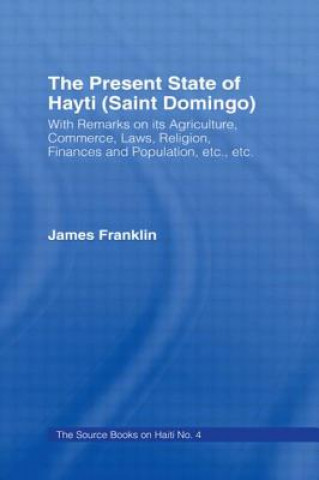 Carte Present State of Haiti (Saint Domingo), 1828 James Franklin