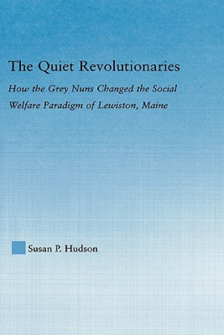 Kniha Quiet Revolutionaries Susan P. Hudson