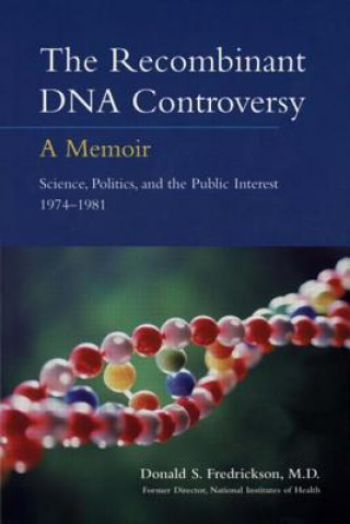 Carte Recombinant DNA Controversy Donald S. Fredrickson
