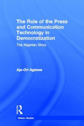 Книга Role of the Press and Communication Technology in Democratization Agbese