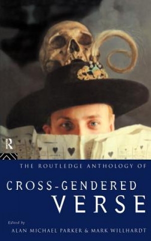 Kniha Routledge Anthology of Cross-Gendered Verse Mark Willhardt