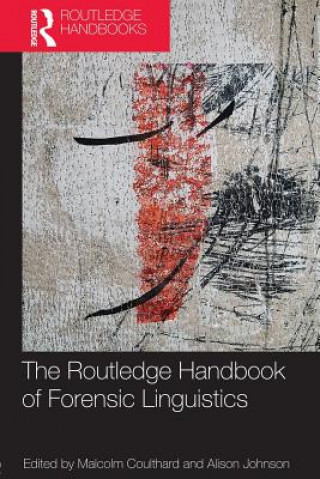 Könyv Routledge Handbook of Forensic Linguistics 