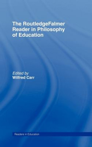 Könyv RoutledgeFalmer Reader in the Philosophy of Education 