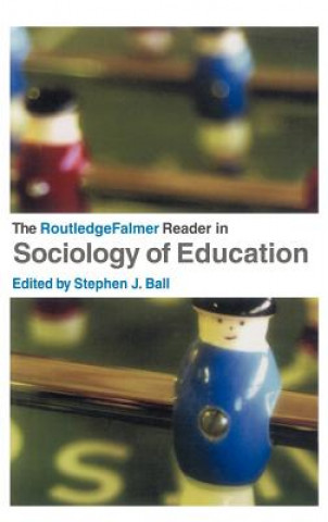 Kniha RoutledgeFalmer Reader in Sociology of Education 