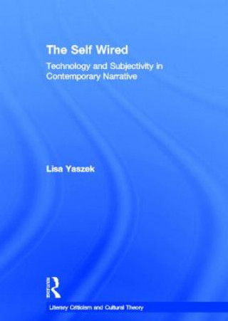 Libro Self Wired Lisa Yaszek