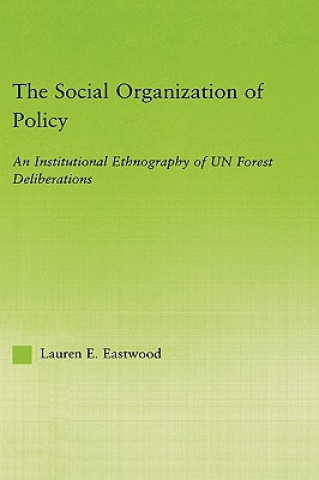 Книга Social Organization of Policy Lauren E. Eastwood