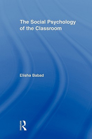 Buch Social Psychology of the Classroom Elisha Babad