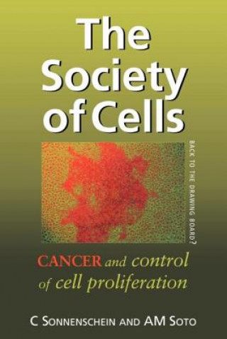 Kniha Society of Cells A. M. Soto