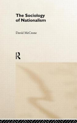 Carte Sociology of Nationalism David McCrone