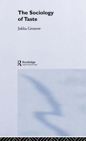 Knjiga Sociology Of Taste Jukka Gronow