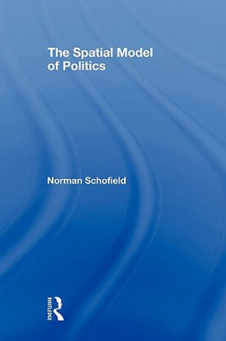 Książka Spatial Model of Politics Norman Schofield