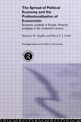 Könyv Spread of Political Economy and the Professionalisation of Economists 