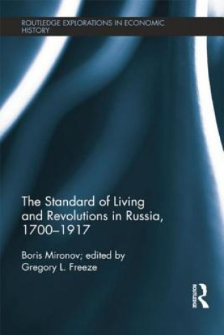 Knjiga Standard of Living and Revolutions in Imperial Russia, 1700-1917 Boris Mironov