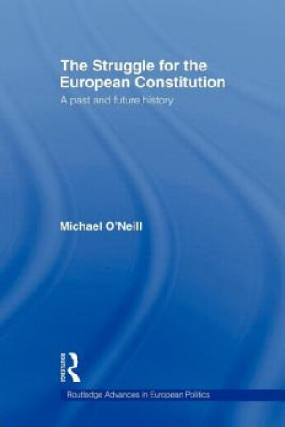 Könyv Struggle for the European Constitution Michael O'Neill