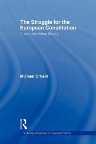 Livre Struggle for the European Constitution Michael O'Neill