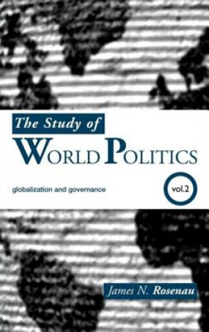 Kniha Study of World Politics James N. Rosenau