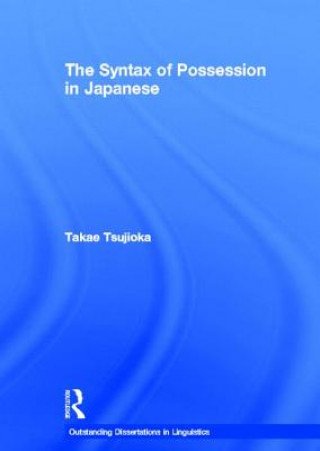 Kniha Syntax of Possession in Japanese Takae Tsujioka