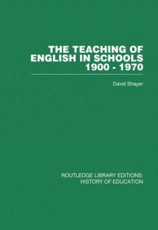 Книга Teaching of English in Schools David Shayer