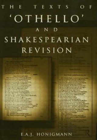 Książka Texts of Othello and Shakespearean Revision E. A. J. Honigmann