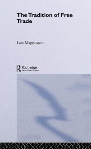 Книга Tradition of Free Trade Lars Magnusson