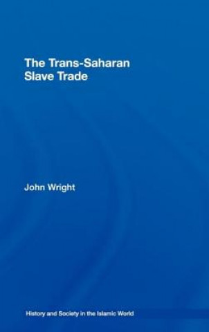 Kniha Trans-Saharan Slave Trade John Wright