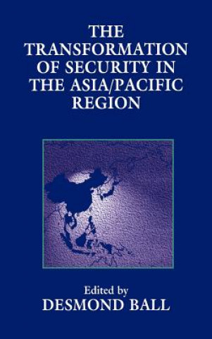 Kniha Transformation of Security in the Asia/Pacific Region 