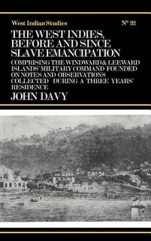 Carte West Indies Before and Since Slave Emancipation John Davy